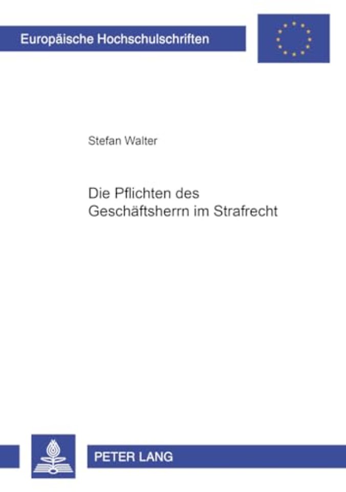 Die Pflichten Des Geschaeftsherrn Im Strafrecht