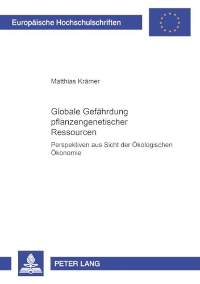 Globale Gefaehrdung Pflanzengenetischer Ressourcen