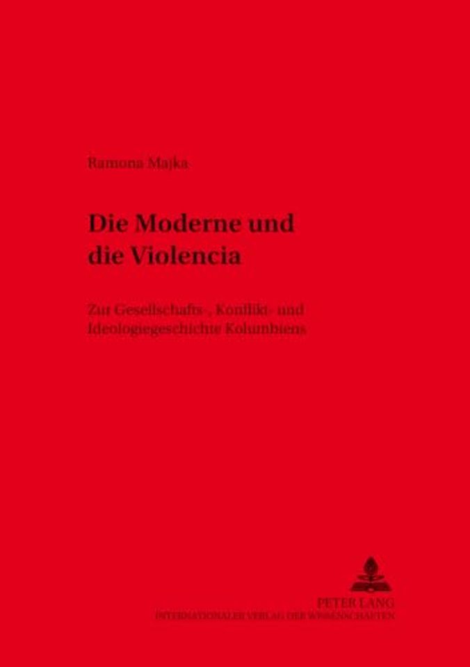 Die Moderne Und Die «Violencia»