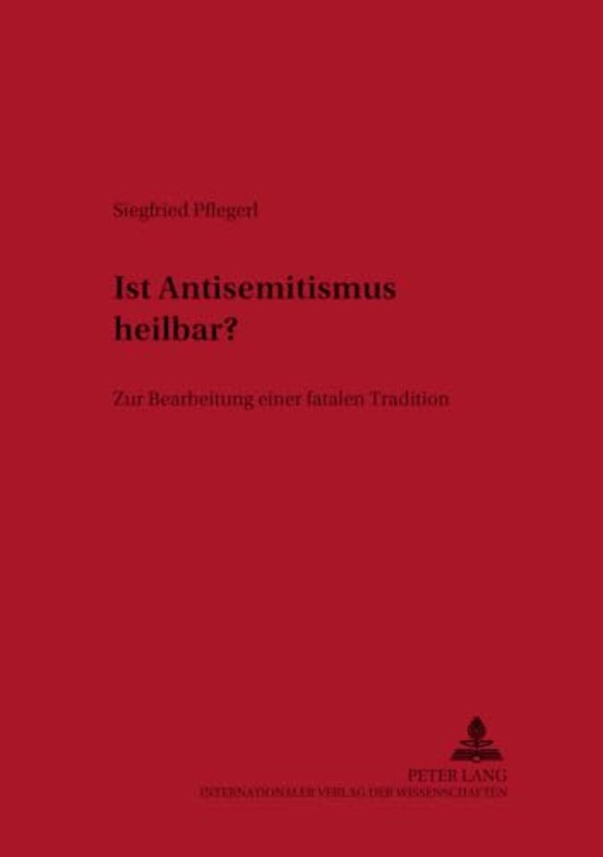 Ist Antisemitismus Heilbar?