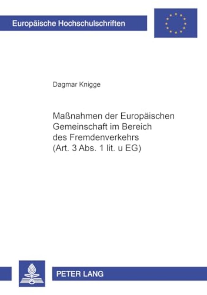 Massnahmen Der Europaeischen Gemeinschaft Im Bereich Des Fremdenverkehrs (Art. 3 ABS. 1 Lit. U Eg)
