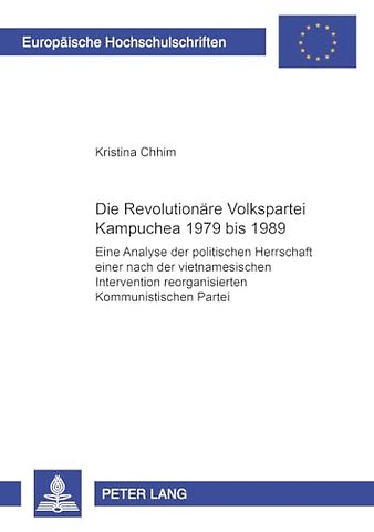 Die Revolutionaere Volkspartei Kampuchea 1979 Bis 1989