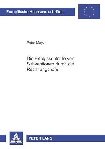 Die Erfolgskontrolle Von Subventionen Durch Die Rechnungshoefe