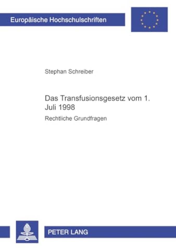 Das Transfusionsgesetz Vom 1. Juli 1998