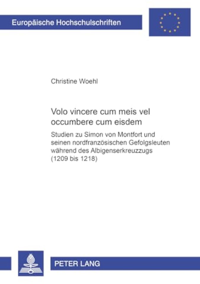 Volo Vincere Cum Meis Vel Occumbere Cum Eisdem