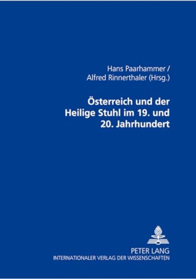 Oesterreich Und Der Heilige Stuhl Im 19. Und 20. Jahrhundert