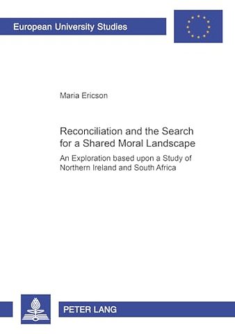 Reconciliation and the Search for a Shared Moral Landscape