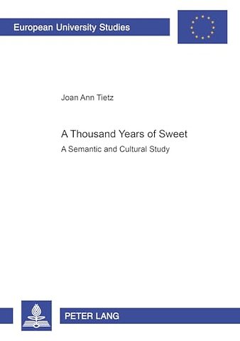 A Thousand Years of Sweet