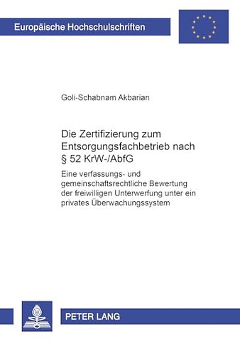 Die Zertifizierung Zum Entsorgungsfachbetrieb Nach § 52 Krw-/Abfg