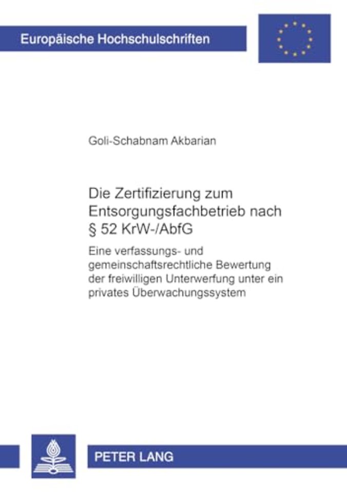 Die Zertifizierung Zum Entsorgungsfachbetrieb Nach § 52 Krw-/Abfg
