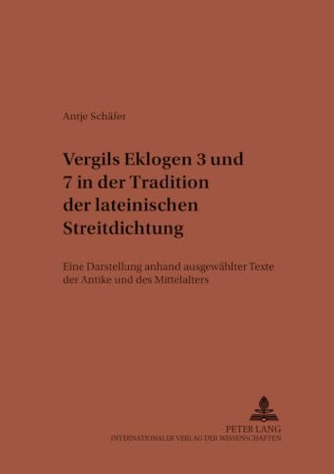 Vergils Eklogen 3 Und 7 in Der Tradition Der Lateinischen Streitdichtung