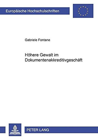 Hoehere Gewalt Im Dokumentenakkreditivgeschaeft