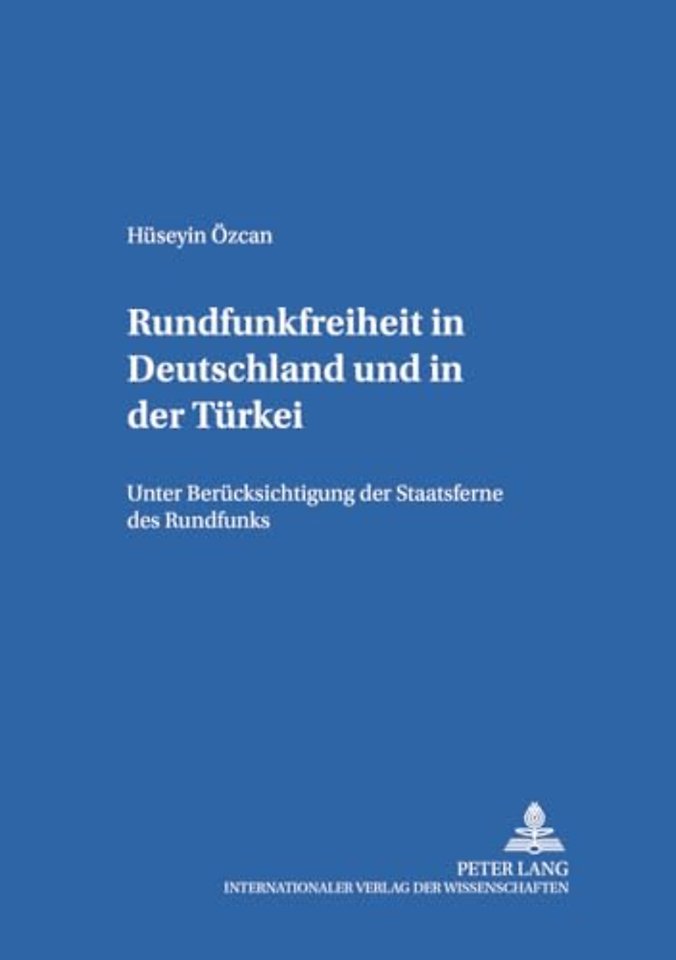 Rundfunkfreiheit in Deutschland Und in Der Tuerkei