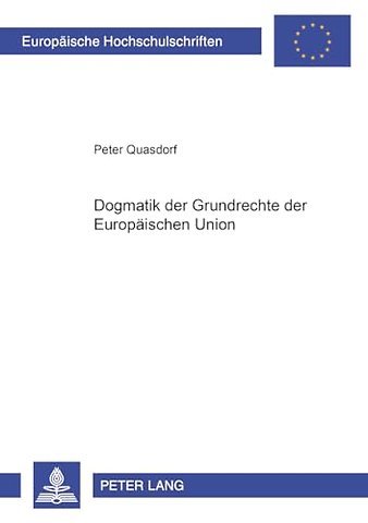 Dogmatik Der Grundrechte Der Europaeischen Union