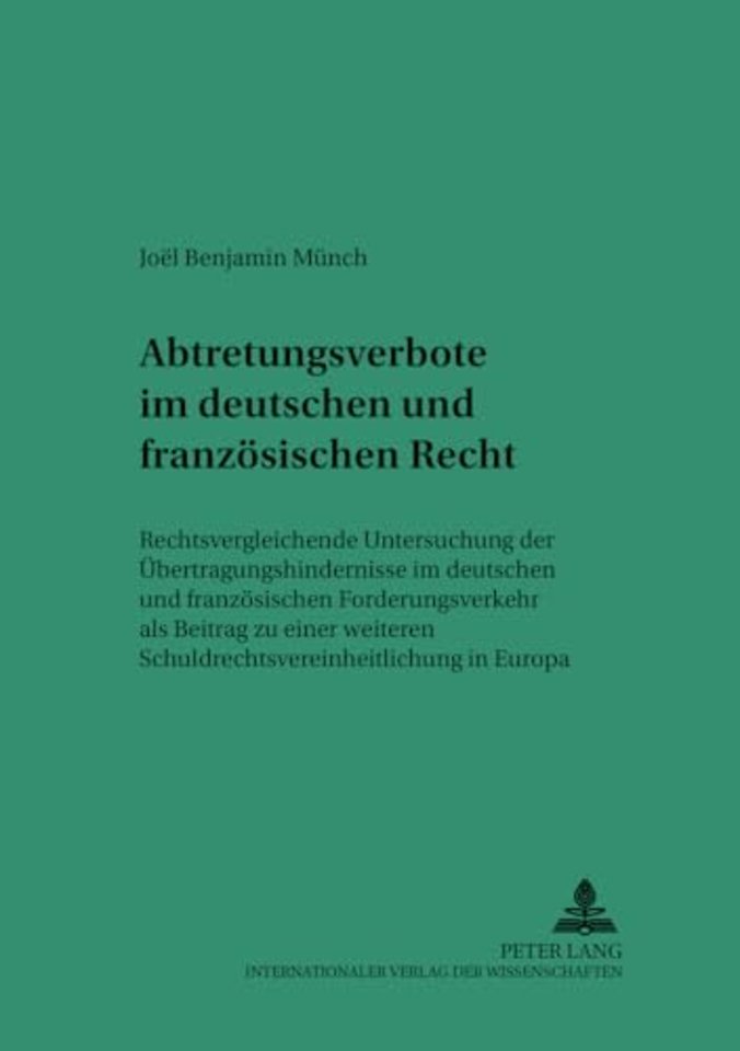 Abtretungsverbote Im Deutschen Und Franzoesischen Recht