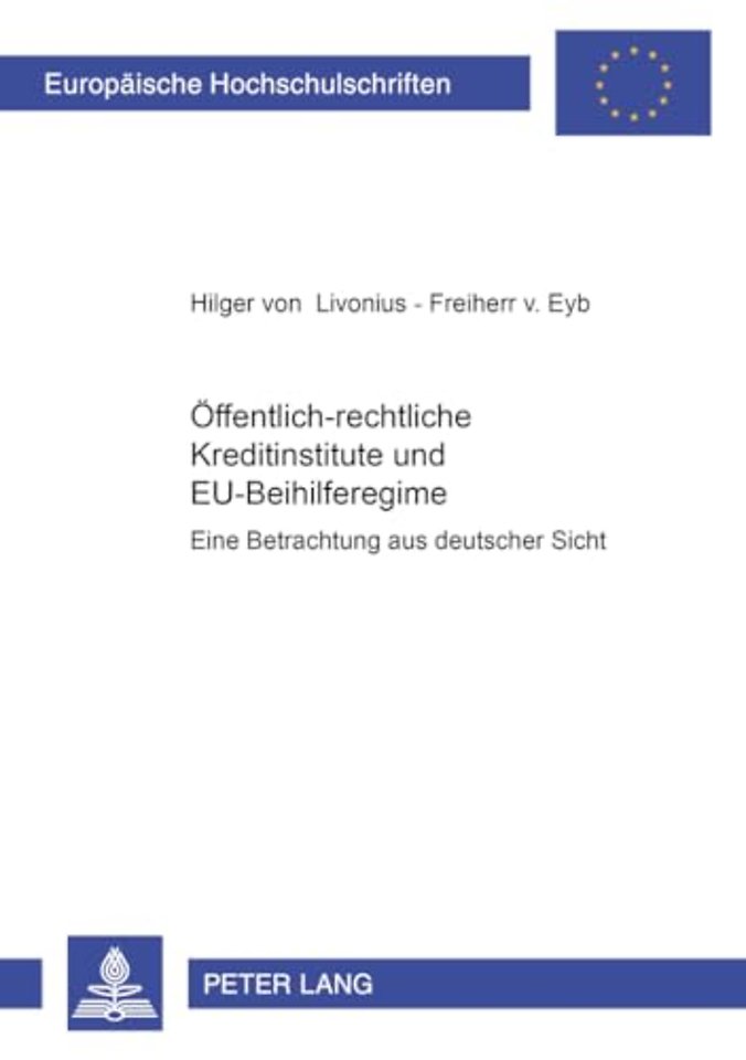 Oeffentlich-Rechtliche Kreditinstitute Und Eu-Beihilferegime