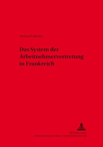 Das System Der Arbeitnehmervertretung in Frankreich