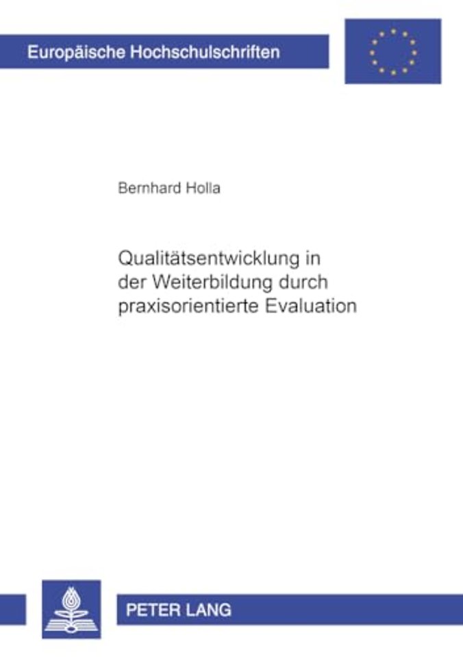Qualitaetsentwicklung in Der Weiterbildung Durch Praxisorientierte Evaluation