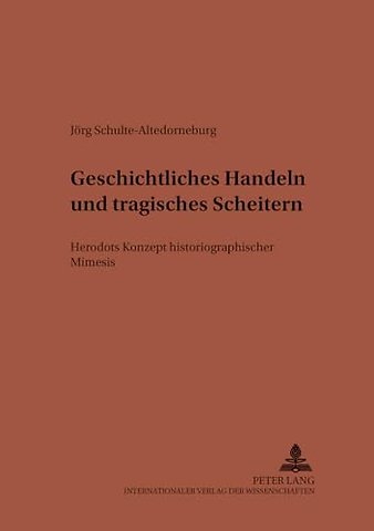 Geschichtliches Handeln Und Tragisches Scheitern