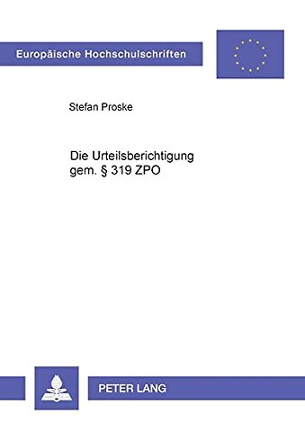 Die Urteilsberichtigung gem. § 319 ZPO