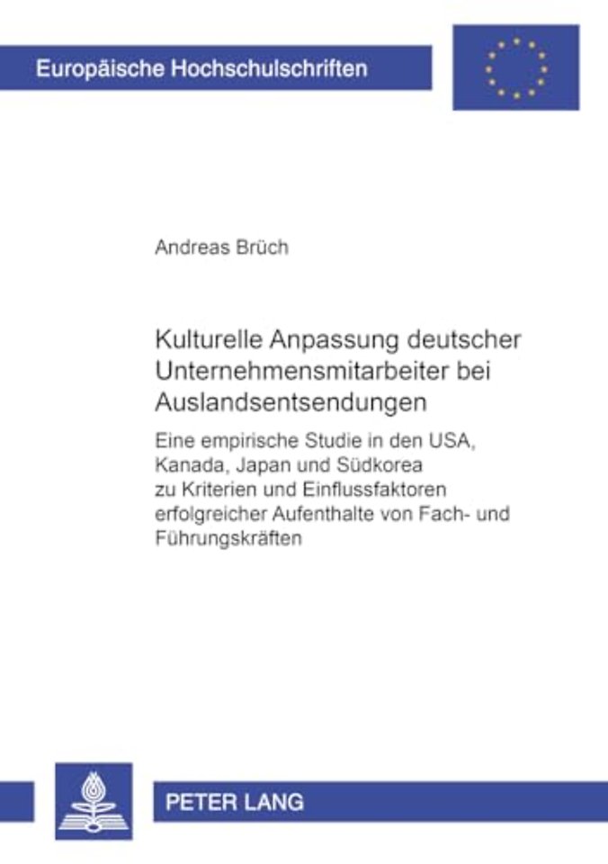 Kulturelle Anpassung Deutscher Unternehmensmitarbeiter Bei Auslandsentsendungen