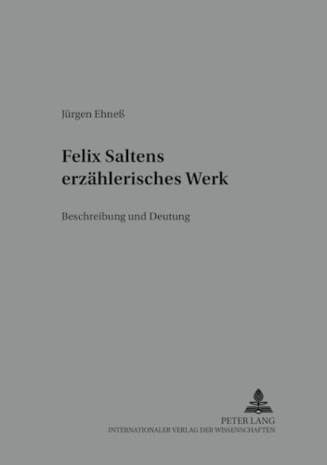Felix Saltens Erzaehlerisches Werk