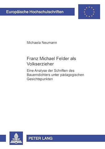 Franz Michael Felder ALS Volkserzieher