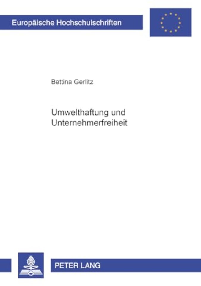 Umwelthaftung und Unternehmerfreiheit