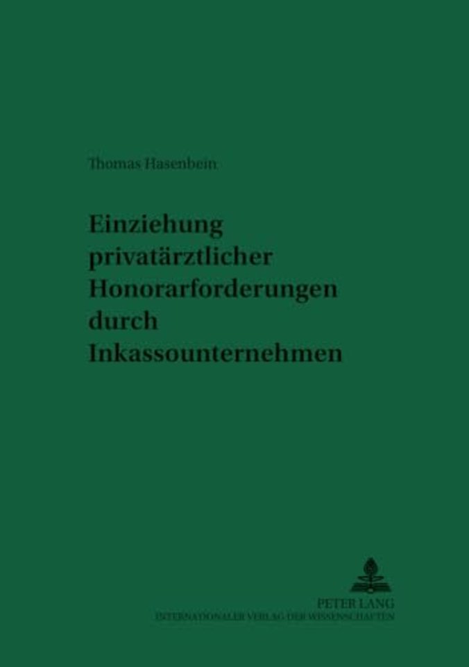 Einziehung Privataerztlicher Honorarforderungen Durch Inkassounternehmen