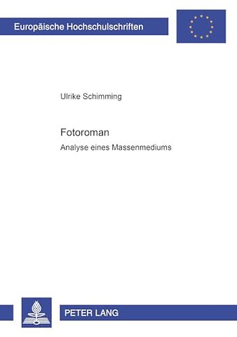 Fotoromane. Analyse Eines Massenmediums