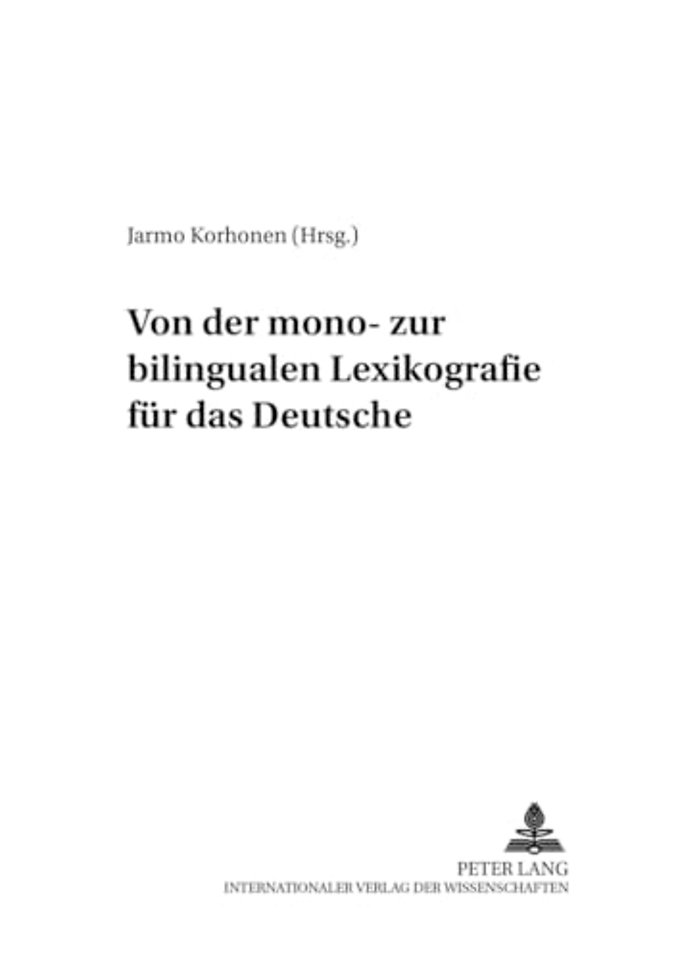 Von der mono- zur bilingualen Lexikografie fuer das Deutsche