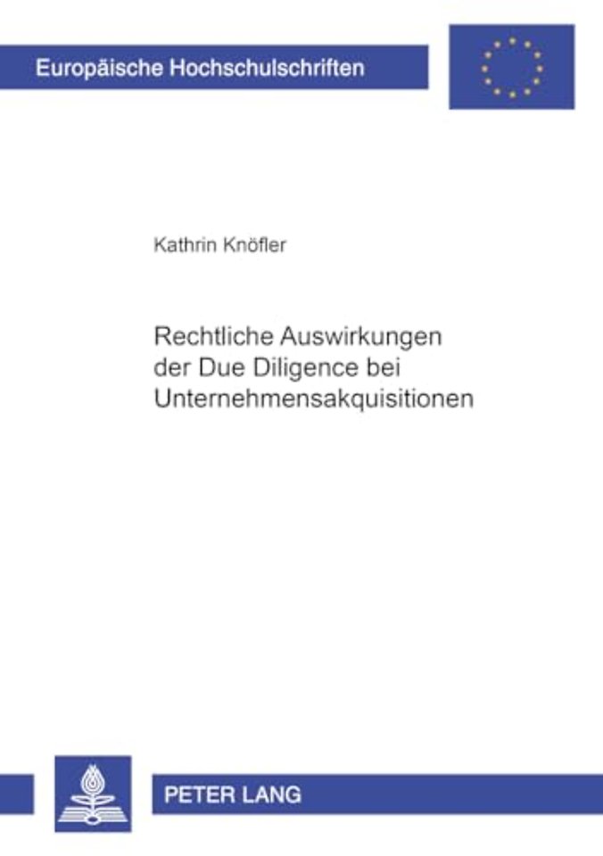 Rechtliche Auswirkungen Der Due Diligence Bei Unternehmensakquisitionen