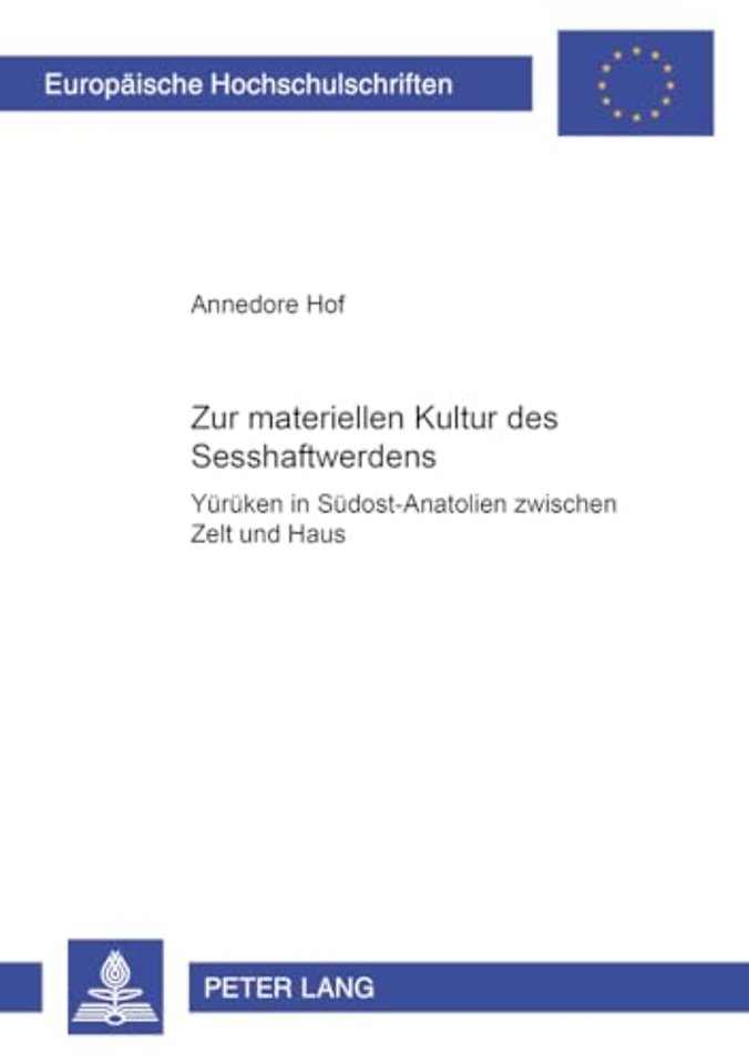 Zur Materiellen Kultur Des Sesshaftwerdens