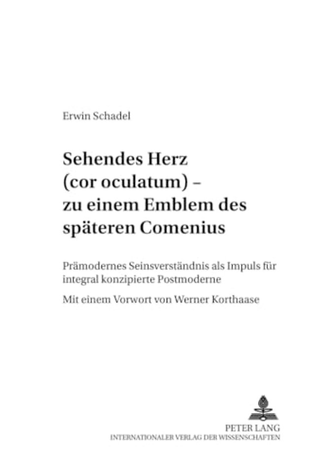 Sehendes Herz (Cor Oculatum) - Zu Einem Emblem Des Spaeten Comenius