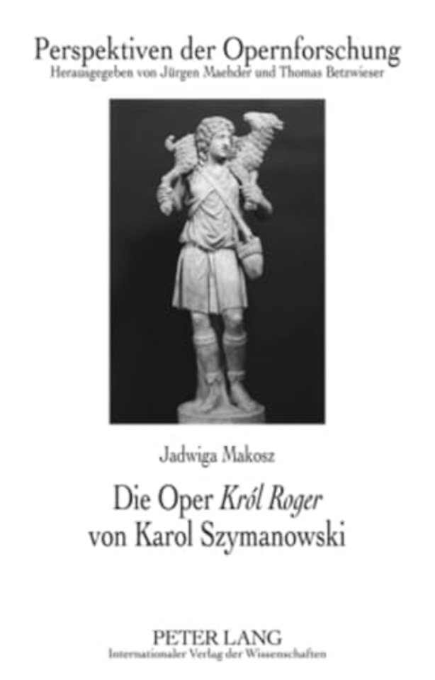 Die Oper «Krol Roger» Von Karol Szymanowski