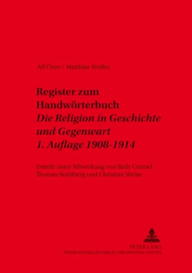 Register Zum Handwoerterbuch- «Die Religion in Geschichte Und Gegenwart»- 1. Auflage 1908-1914