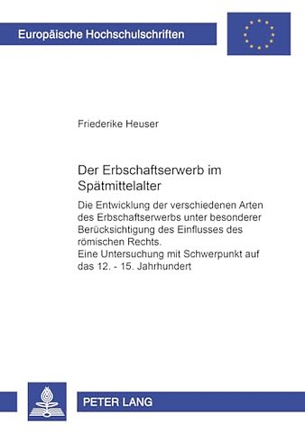 Der Erbschaftserwerb Im Spaetmittelalter