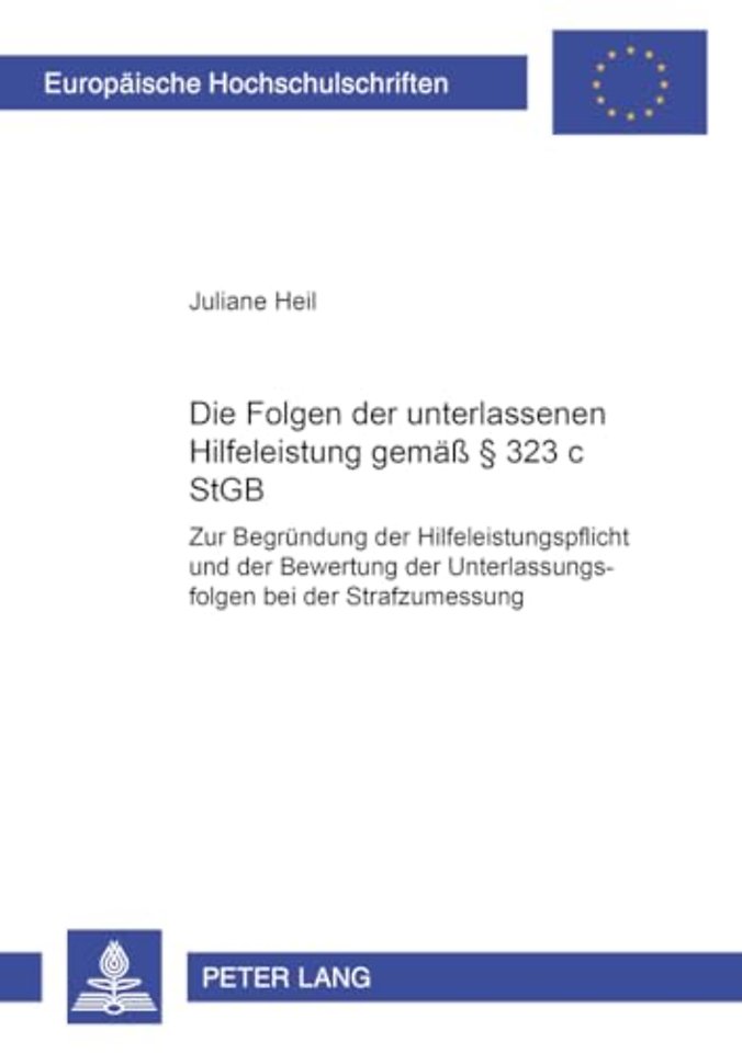 Die Folgen Der Unterlassenen Hilfeleistung Gemaeß § 323 C Stgb