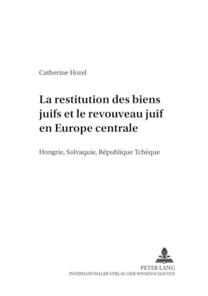 La Restitution Des Biens Juifs Et Le Renouveau Juif En Europe Centrale
