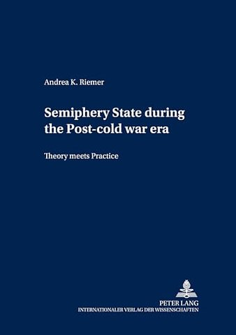 Semiperiphery States During the Post-Cold War Era