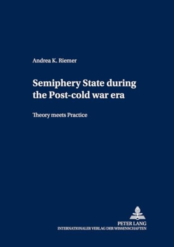 Semiperiphery States During the Post-Cold War Era