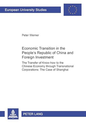 Economic Transition in the People's Republic of China and Foreign Investment Activities
