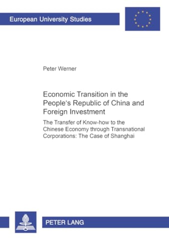 Economic Transition in the People's Republic of China and Foreign Investment Activities