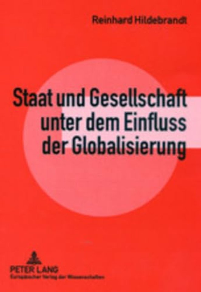 Staat Und Gesellschaft Unter Dem Einfluss Der Globalisierung