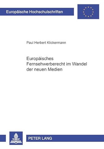 Europaeisches Fernsehwerberecht Im Wandel Der Neuen Medien