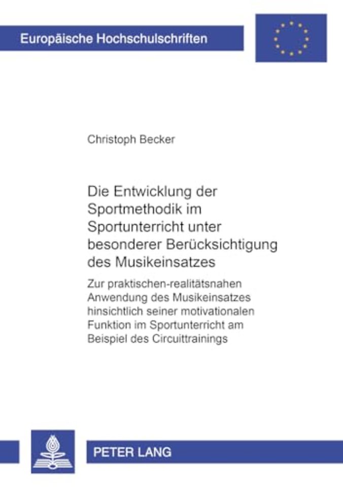 Die Entwicklung Der Sportmethodik Im Sportunterricht Unter Besonderer Beruecksichtigung Des Musikeinsatzes