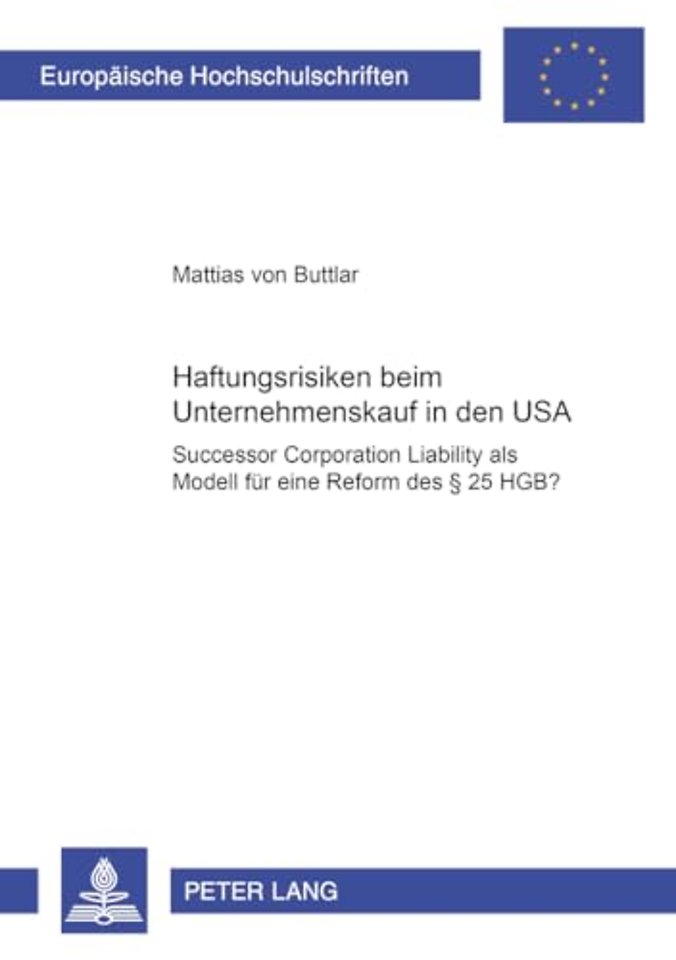 Haftungsrisiken beim Unternehmenskauf in den USA