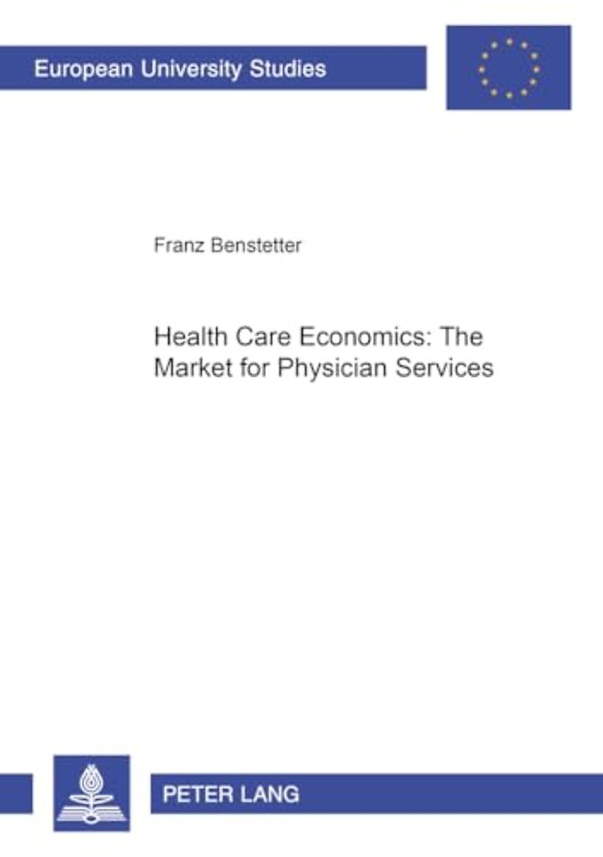 Health Care Economics: The Market for Physician Services