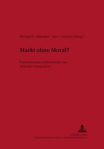 Markt Ohne Moral?