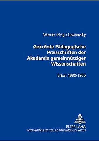 Gekroente Paedagogische Preisschriften Der Akademie Gemeinnuetziger Wissenschaften
